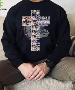 All I Need Today Is A Little Bit Of Gonzaga Bulldogs Men’s Basketball And A Whole Lot Of Jesus Shirt