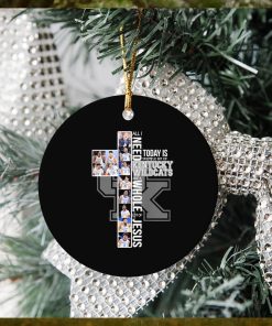 All I Need Today Is A Little Bit Of Kentucky Wildcat Basketball And A Whole Lot Of Jesus 2022 Ornament Christmas