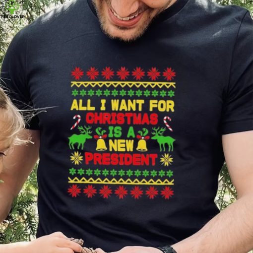 All I Want For Christmas Is A New President 2022 Christmas Ugly Sweathoodie, sweater, longsleeve, shirt v-neck, t-shirt