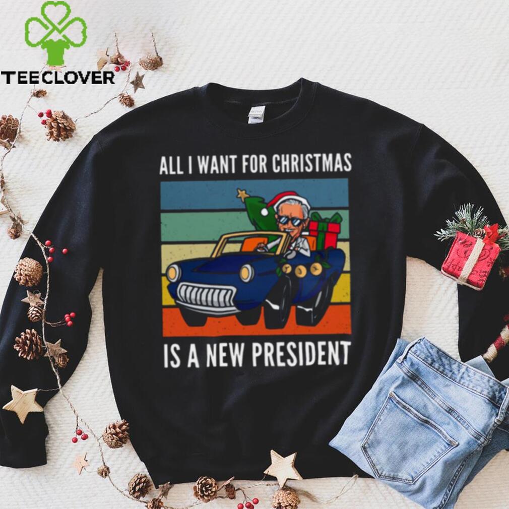 All I Want For Christmas Is A New President Art Graphic Shirt All I Want For Christmas Is A New President Art Graphic Shirt