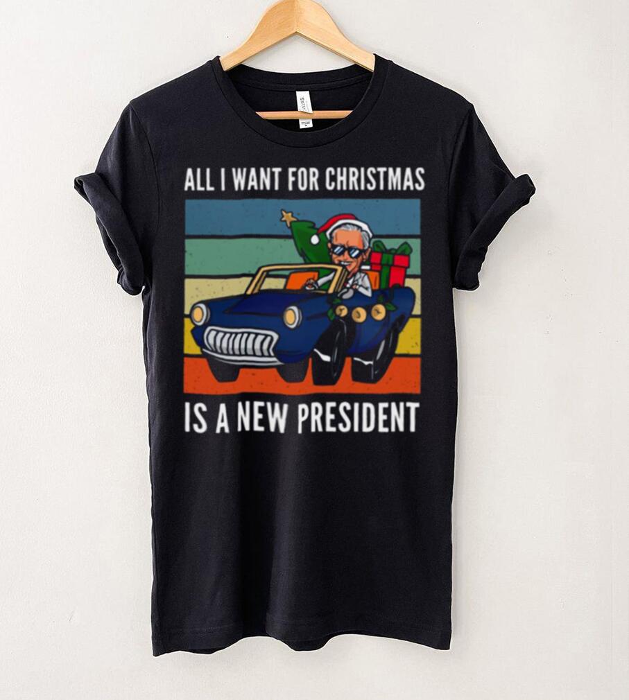 All I Want For Christmas Is A New President Art Graphic Shirt All I Want For Christmas Is A New President Art Graphic Shirt
