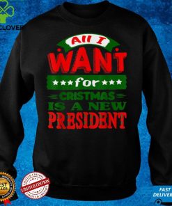 All I Want For Christmas Is A New President Ugly Xmas Pajama T Shirts