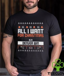 All I Want For Christmas Is An Denver Win T Shirt 1 All I Want For Christmas Is An Denver Win T Shirt