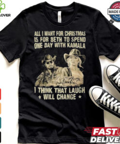 All I Want For Christmas Is For Beth To Spend One Day With Kamala Shirt
