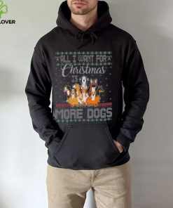 All I Want For Christmas Is More Dogs Ugly Xmas Tshirt