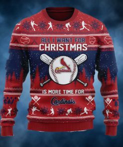 All I Want For Christmas Is More Time For Cadinals Ugly Christmas Sweater
