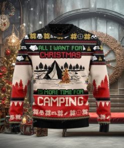 All I Want For Christmas Is More Time For Camping Ugly Sweater Christmas Party