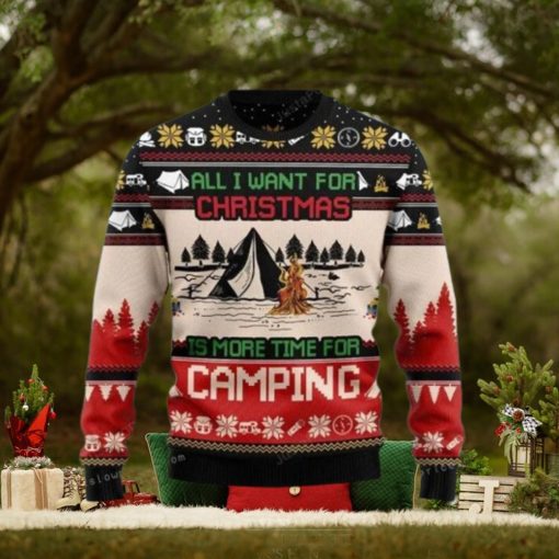All I Want For Christmas Is More Time For Camping Ugly Sweater Christmas Party