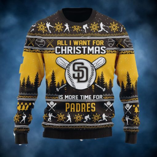 All I Want For Christmas Is More Time For Padres Ugly Christmas Sweater