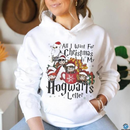 All I Want For Christmas Is My Hogwarts Letter hoodie, sweater, longsleeve, shirt v-neck, t-shirt