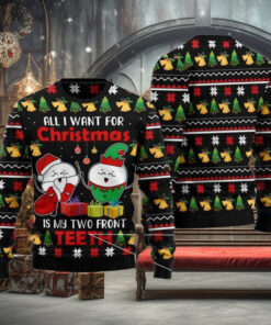 All I Want For Christmas Is My Two Front Teeth Ugly Christmas Sweater