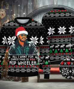 All I Want For Christmas Is Rip Wheeler Ugly Christmas Sweater