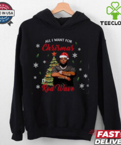 All I Want For Christmas Is Rod Wave Shirt