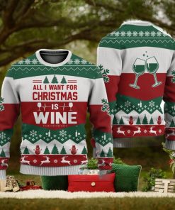 All I Want For Christmas Is Wine Christmas Gift Ugly Christmas Sweater