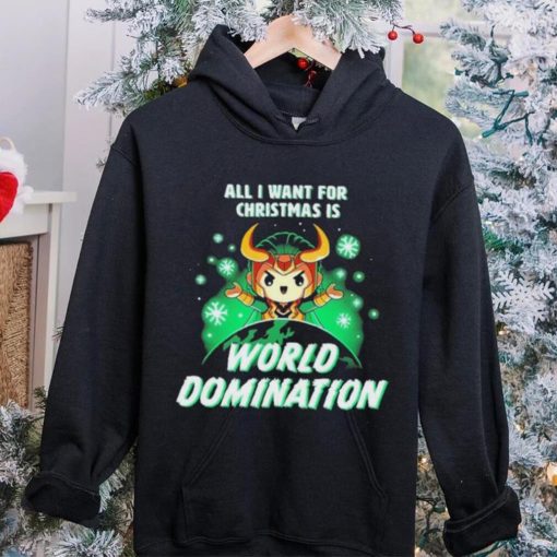 All I Want For Christmas Is World Domination Shirt t shirt