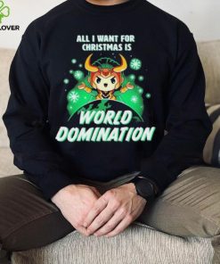 All I Want For Christmas Is World Domination Shirt t shirt