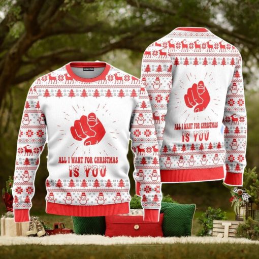 All I Want For Christmas Is You Christmas Unisex Ugly Sweater