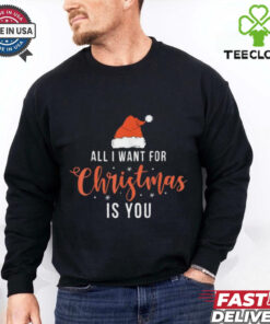 All I Want For Christmas Is You Funny Christmas Shirt 1 All I Want For Christmas Is You Funny Christmas Shirt