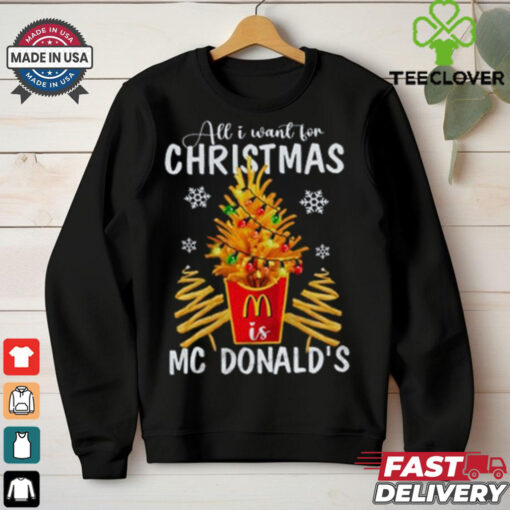 All I Want For Christmas MC Donald’s Shirt
