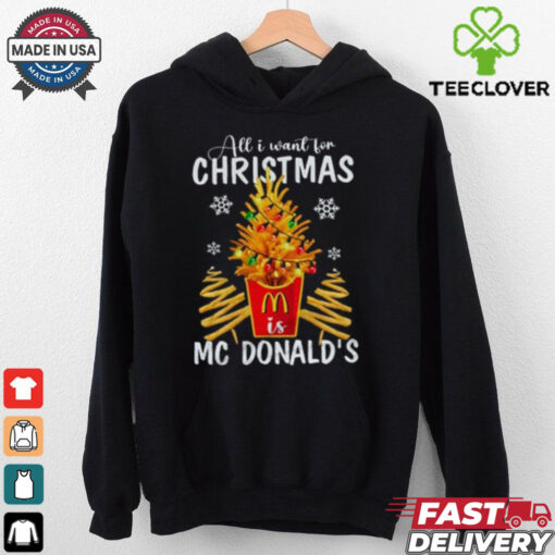All I Want For Christmas MC Donald’s Shirt