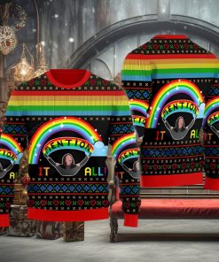 All I Want For Christmas Mention It All Christmas Ugly Sweater