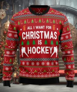 All I Want For Is Hockey Ugly Christmas Sweater For Fans Gift Holidays Men And Women