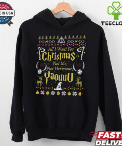 All I Want for Christmas Is Not Me Ugly Sweatshirt