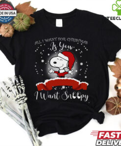 All I Want for Christmas Is You Snoopy Santa shirt