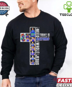 All I need today is a little bit of Gators and a whole lot of Jesus 2025 shirt