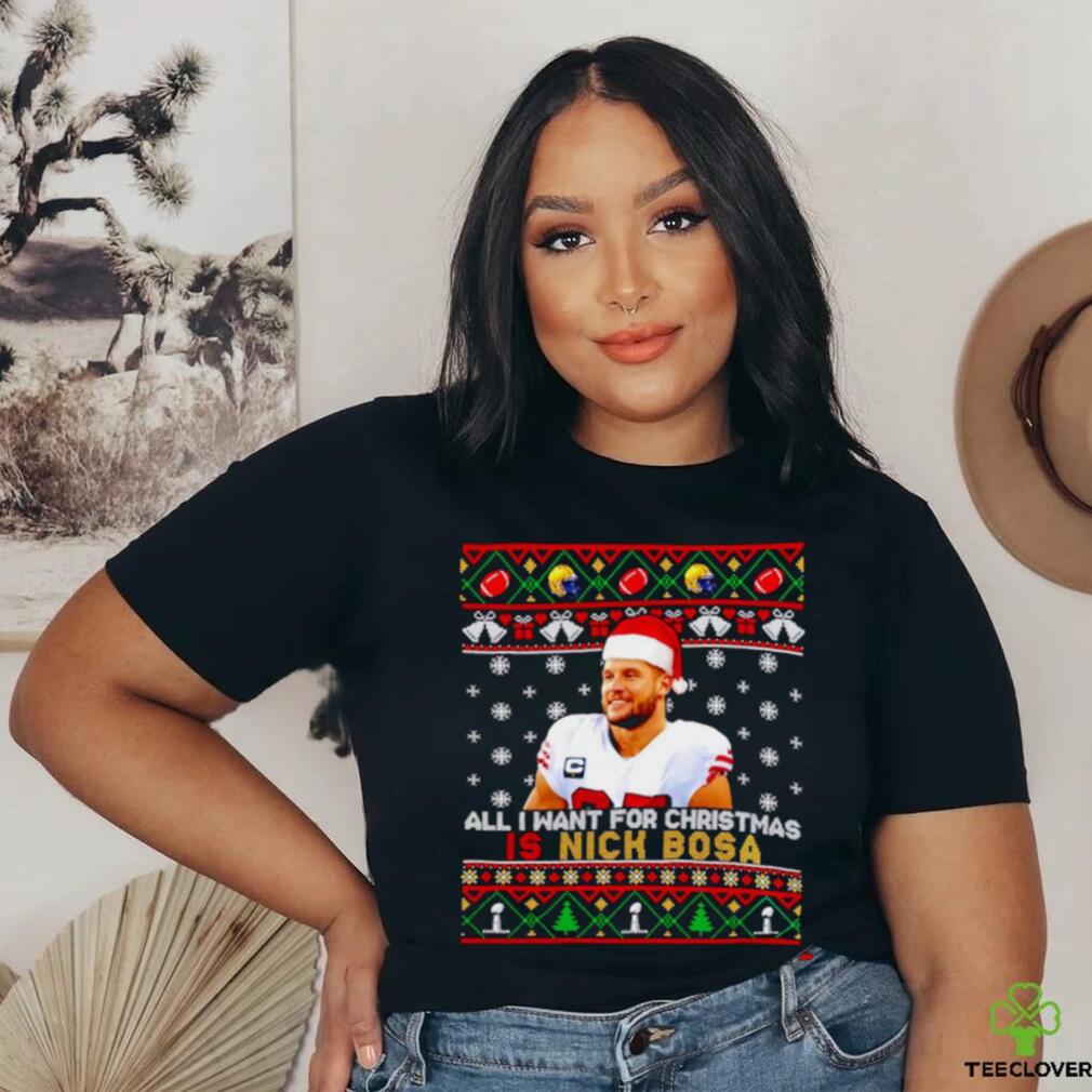 All I want for Christmas is Nick Bosa ugly Christmas shirt All I want for Christmas is Nick Bosa ugly Christmas shirt