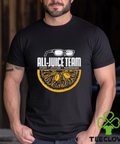 All Juice Team Effort Attitude Performance shirt