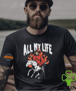 All My Life Reaper Horse Shirt