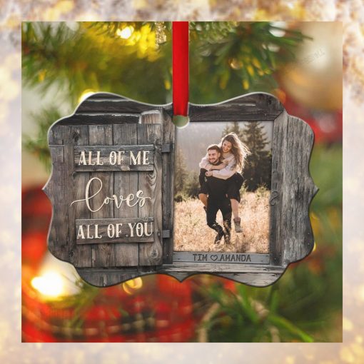 All Of Me Loves All Of You Personalized Wooden Ornament