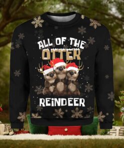 All Of The Otter Reindeer Christmas Ugly Sweater