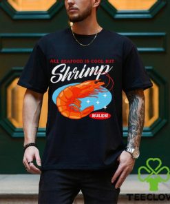 All Seafood is cool but Shrimp rules art shirt 3 All Seafood is cool but Shrimp rules art shirt