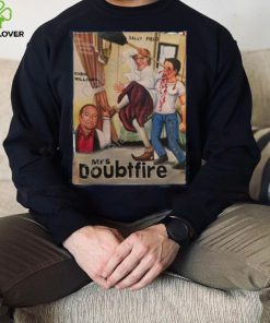 All The Right Movies Mrs Doubtfire Sally Field Robin Williams Hoodie shirt