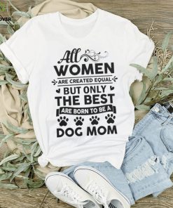 All Women Are Created Equal Tshirt