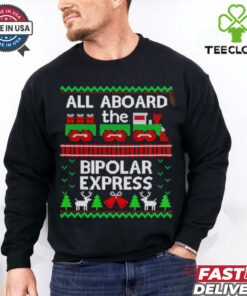 All aboard the bipolar express ugly Christmas shirt 3 All aboard the bipolar express ugly Christmas shirt