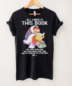 All i need this book that other book sloth hoodie, sweater, longsleeve, shirt v-neck, t-shirt