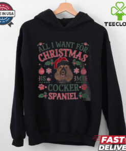 All i want for christmas is my cocker spaniel shirt