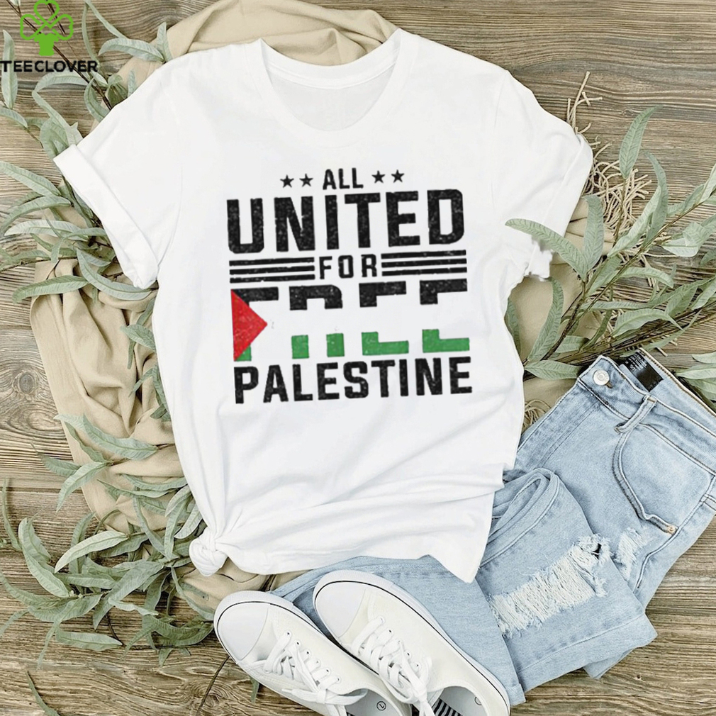 All united for free palestine T shirt All united for free palestine T shirt