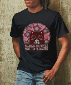 Allergic To People, Not To Flowers Shirt