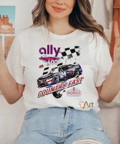 Ally 400 Country Fast Nashville Superspeedway 2024 shirt