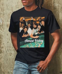 Almost Friday Gambling Shirt