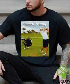 Almost Friday Tee Time T Shirt