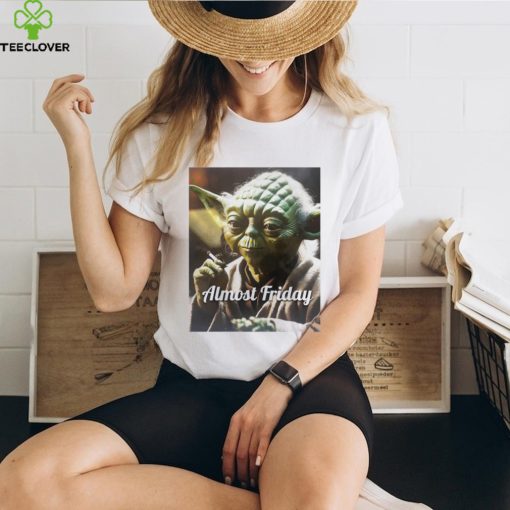 Almost Friday Yoda heater hoodie, sweater, longsleeve, shirt v-neck, t-shirt