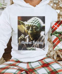 Almost Friday Yoda heater hoodie, sweater, longsleeve, shirt v-neck, t-shirt