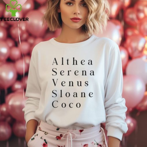 Althea Serena Venus Sloane Coco Shirt