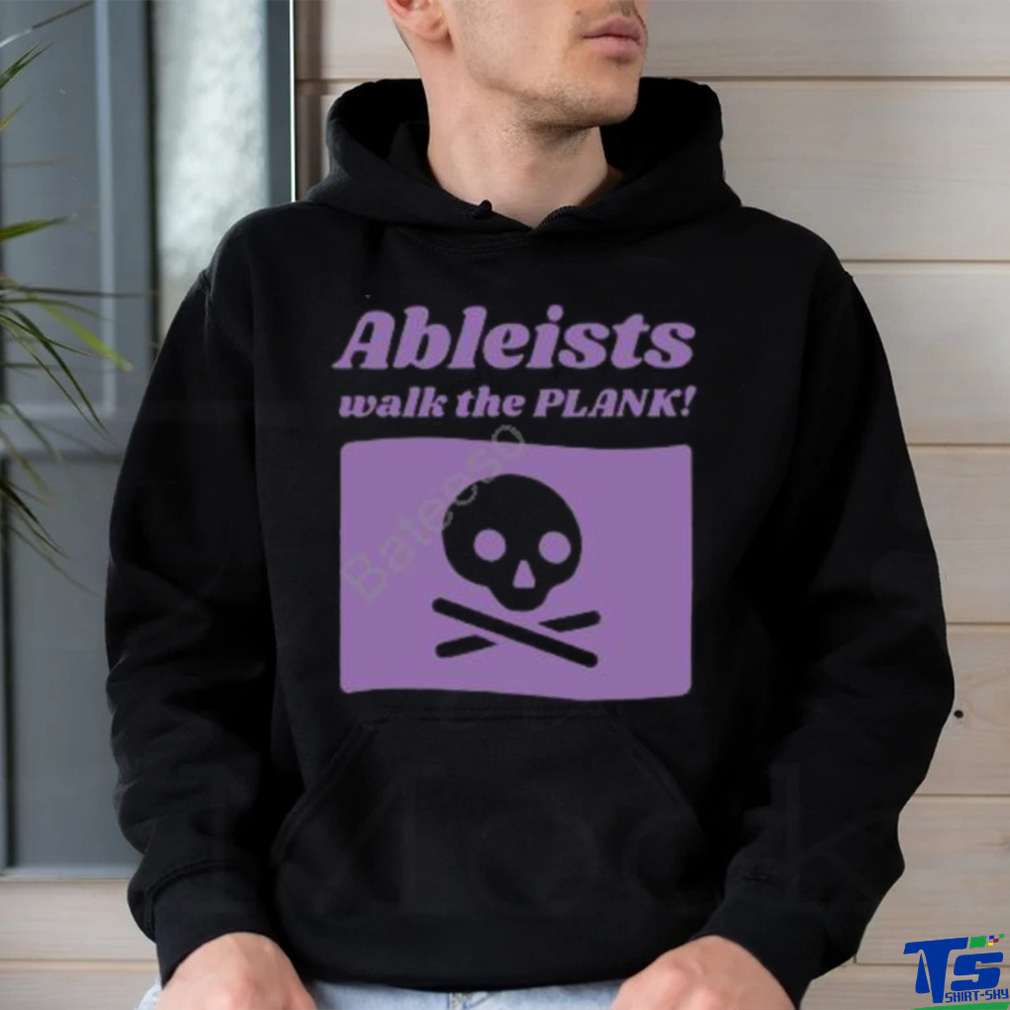 Aly Putnam Ableists Walk The Plank T Shirt Aly Putnam Ableists Walk The Plank T Shirt