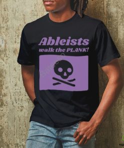 Aly Putnam Ableists Walk The Plank T Shirt